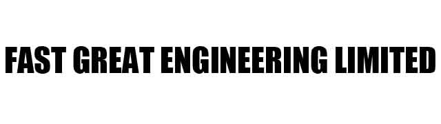 FAST GREAT ENGINEERING LIMITED